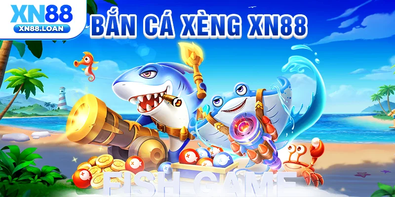 ban-ca-xeng-xn88