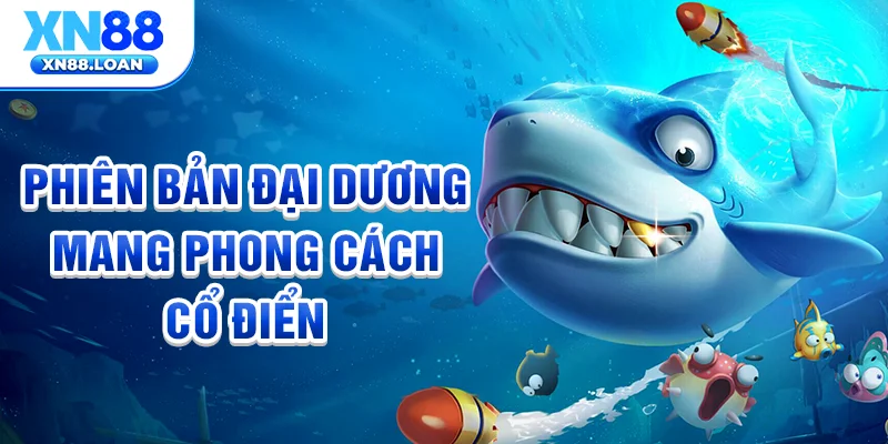 Phiên bản đại dương mang phong cách cổ điển