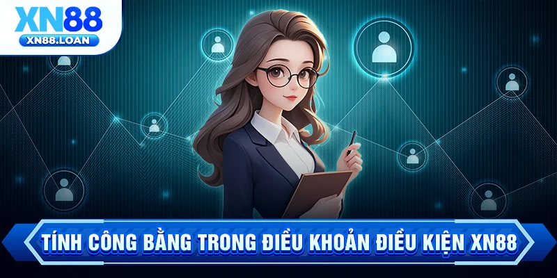 Tính công bằng trong điều khoản điều kiện XN88
