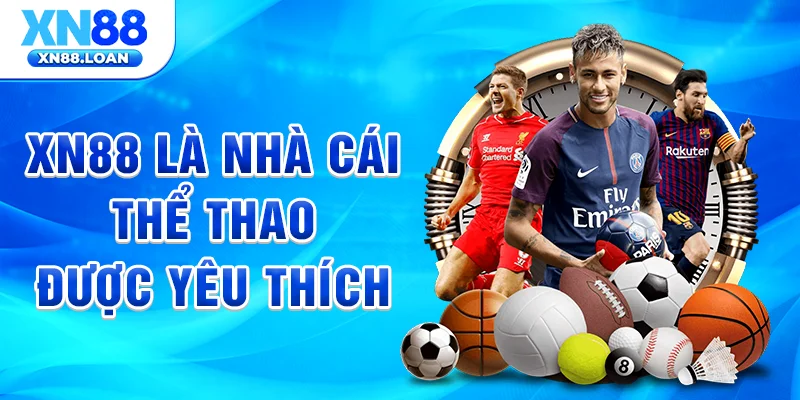 XN88 là nhà cái thể thao được yêu thích
